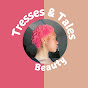 Tresses & Tales