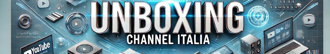 Unboxing Channel Italy