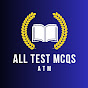 All test MCQs 