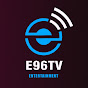 E96TV ENTERTAINMENT