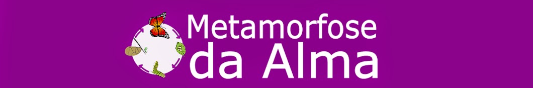 Metamorfose da Alma