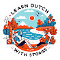 Learn Dutch with Stories