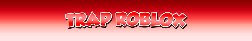 Trap Roblox Banner