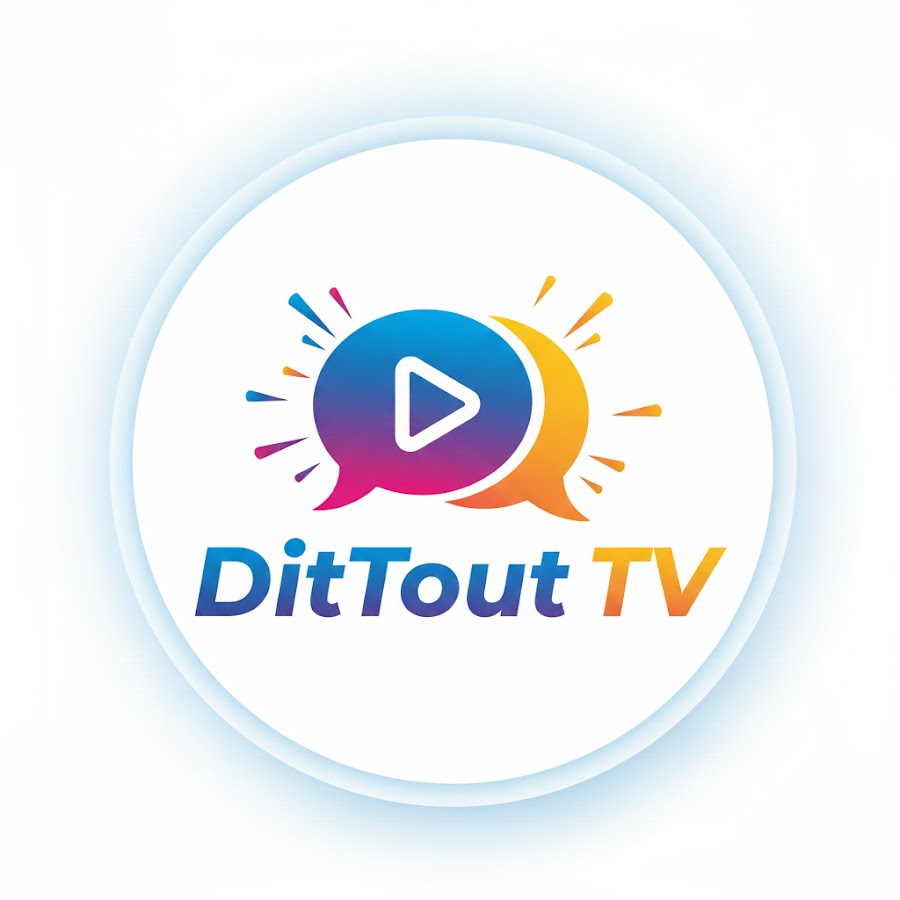 DitTout TV @dittouttv