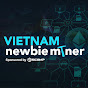 Vietnam Newbie Miner