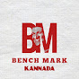 BENCH MARK KANNADA