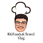 RK Foods & Travel Vlog