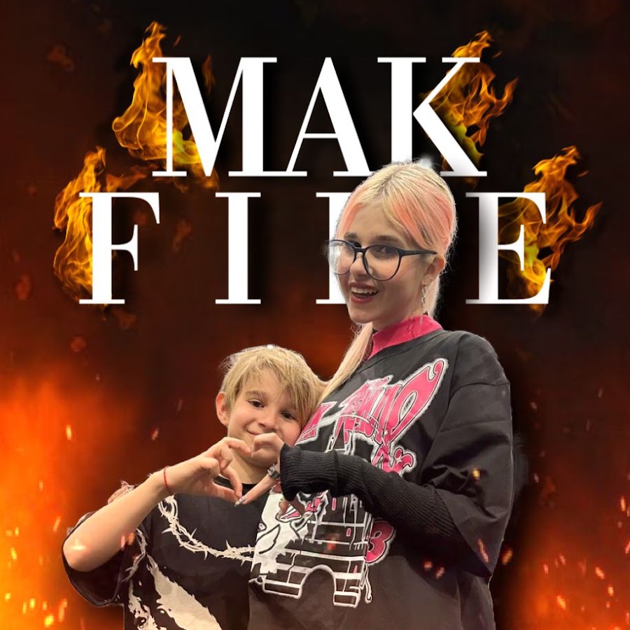 MAKFIRE @makdavv