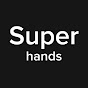 Superhands