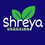 Shreya Unboxing 