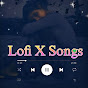 Lofi X Songs