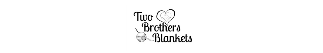 Two Brothers Blankets Banner