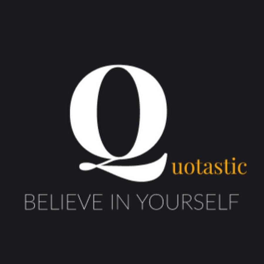 Quotastic (Believe In Yourself)