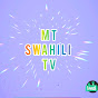 MT SWAHILI Tv