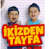 İKİZDEN TAYFA