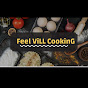 Feel vill cooking 