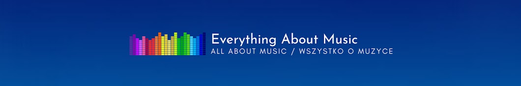 Everything About Music