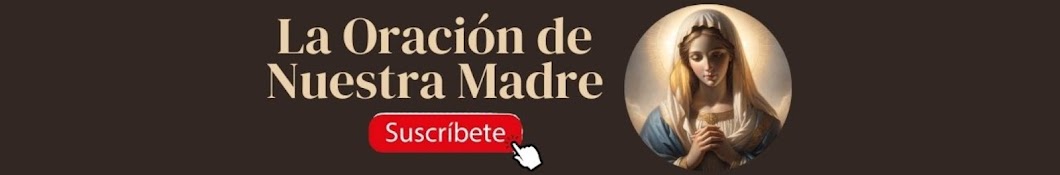 La Oración de Nuestra Madre