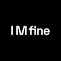 I M fine