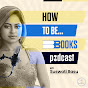 How To Be... Books Podcast with Suswati Basu 📚🎙