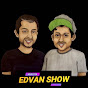 EDVAN SHOW