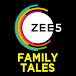 ZEE5 Family Tales