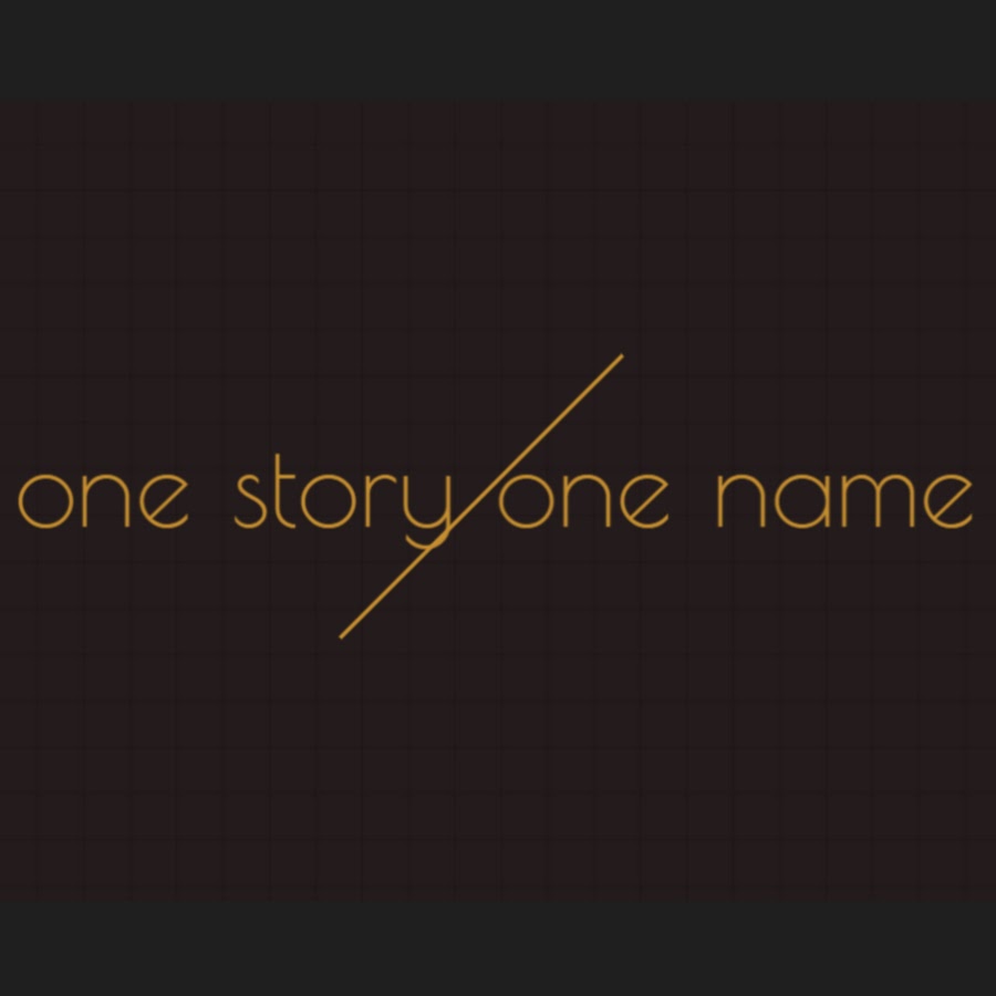 ONE STORY ONE NAME