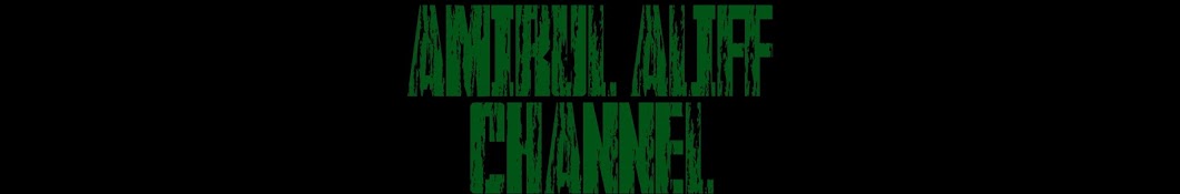 Amirul Aliff Channel Banner