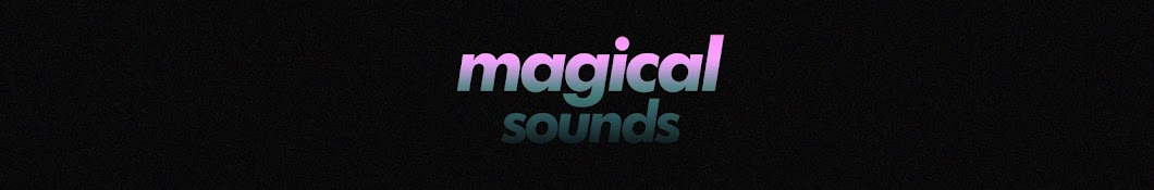 Magical Sounds