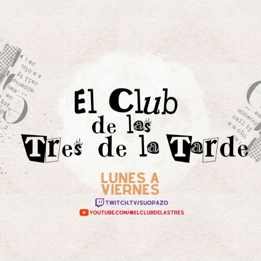 El Club de las Tres de la Tarde @elclubdelastresdelatarde