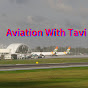 Aviation With Tavi 