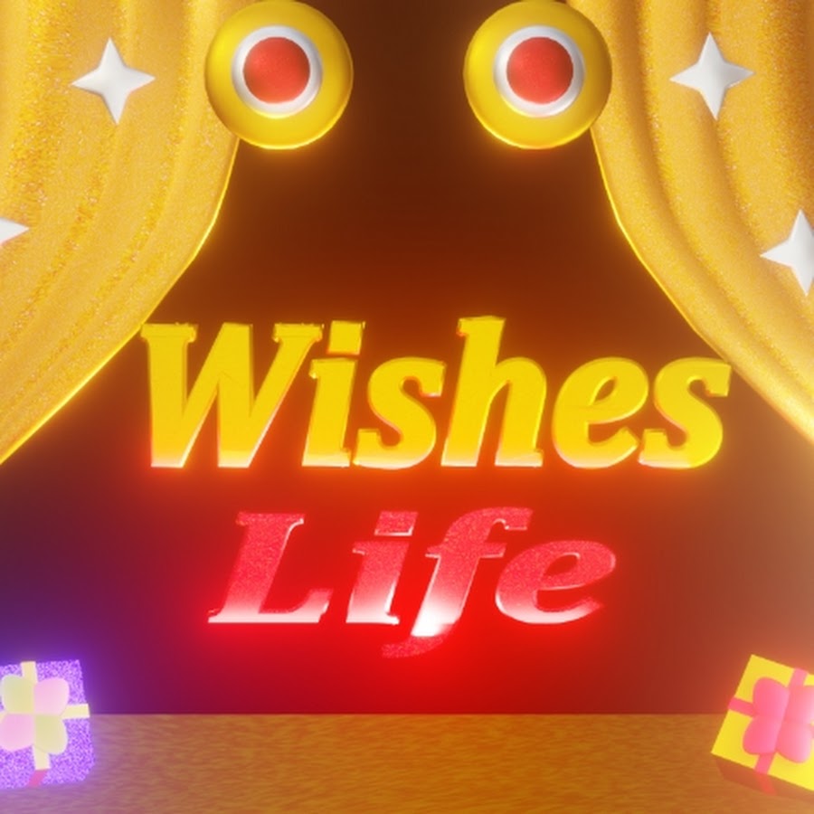 Wishes Life