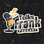 TALK’SFRANK PODCAST