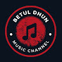 Betul Dhun Music Channel