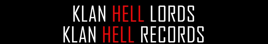 KLAN HELL LORDS - KLAN HELL RECORDS