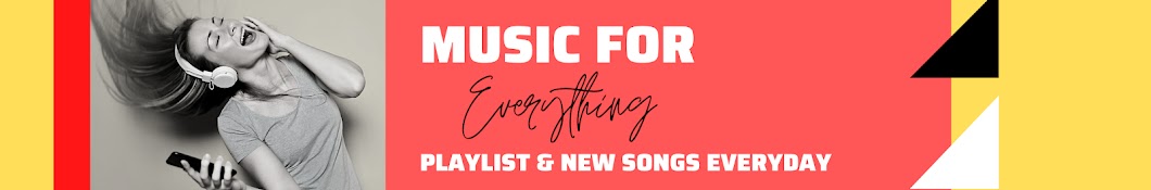 MUSICFOR EVERYTHING