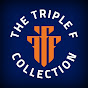 The Triple F Collection