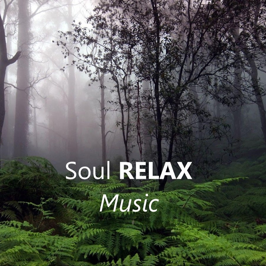 Soul Relax Music - YouTube