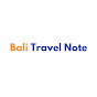 Bali Travel Note