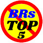 BRs TOP 5