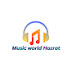 Music world Hazrat