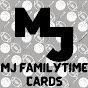 MJ Family Time Cards