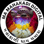 Ma Mahakadi Digital 