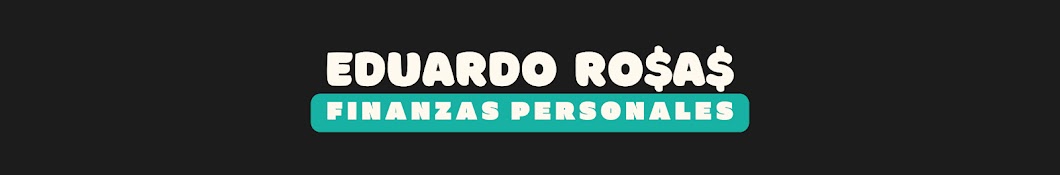 Eduardo Rosas - Finanzas Personales Banner