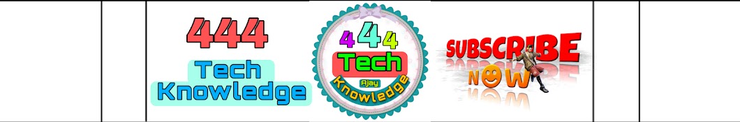 444 Tech Knowledge