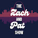 The Zach and Pat Show