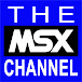 The MSX Channel