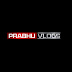 Prabhu Vlogs