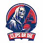 Clips Or Die