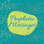 Prophetic Messages
